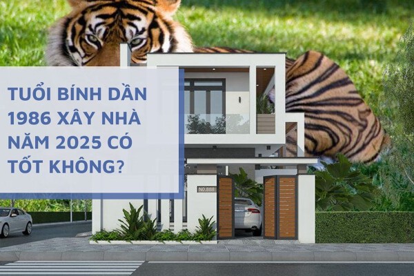 Tuổi Bính Dần xây nhà năm 2025 được không