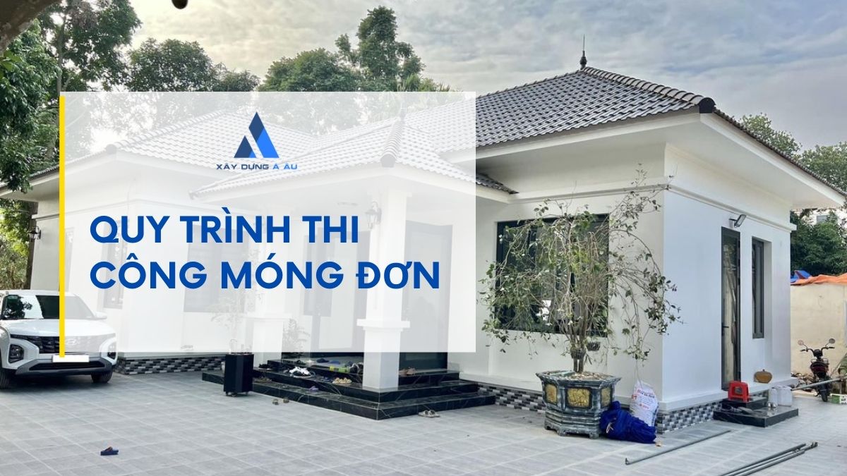 Khám Phá Quy Trình Xây Nhà Từ Móng Đến Mái Năm 2025