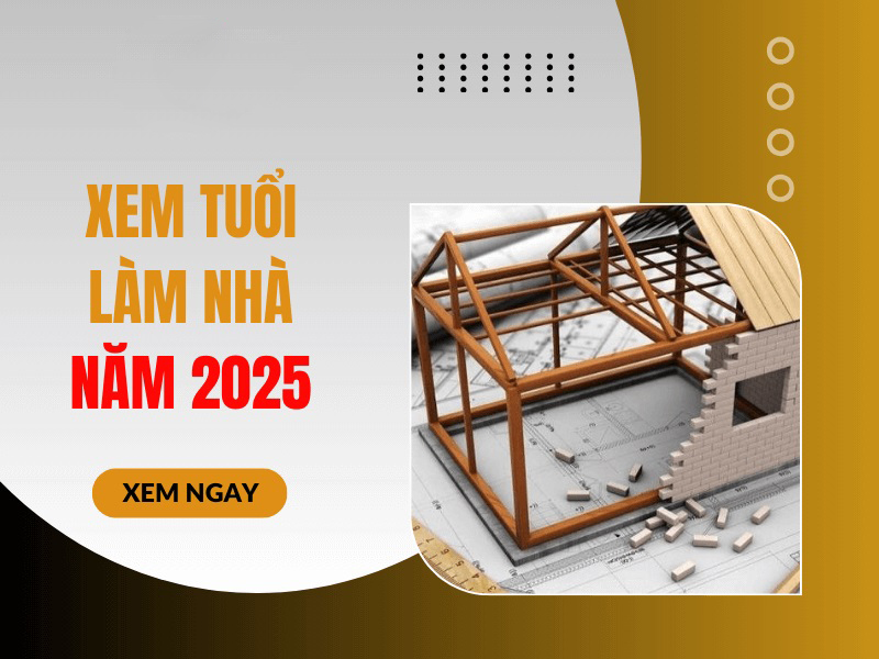 Tuổi 1977 Xây Nhà Năm 2025 - Cơ Hội Vàng Cho Gia Đình Hạnh Phúc