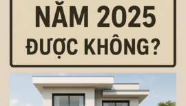 Năm 2025, 1992 Xây Nhà Năm 2025 Được Không?