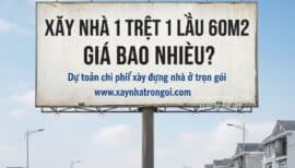 Xây nhà 1 trệt 1 lầu 60m2 giá bao nhiêu – Khám phá chi phí và phương pháp hiệu quả